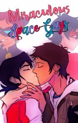 Miraculous Space Gays