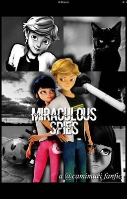 Miraculous Spies (SLOW UPDATES)