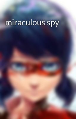 miraculous spy 