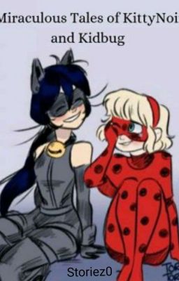 MIRACULOUS TALES OF KITTY NOIR & KIDBUG.   canceled 