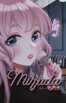 Mirada; Teto x Luka