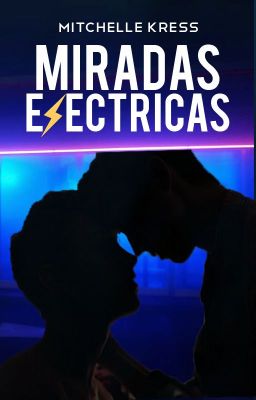 Miradas Eléctricas |BL|