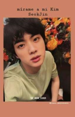 Mírame a mi Kim SeokJin