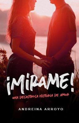 ¡Mírame! -En edición-