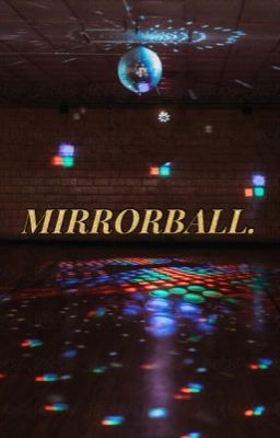 Mirrorball.