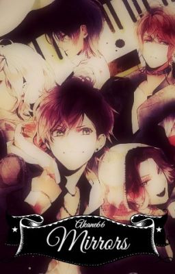 Mirrors || Diabolik Lovers