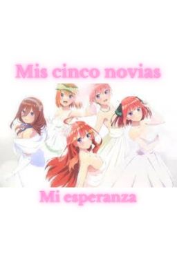 Mis cinco novias, mi esperanza