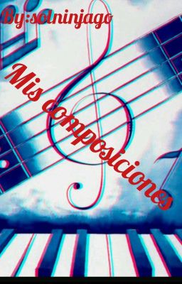 Mis composiciones(musicas)