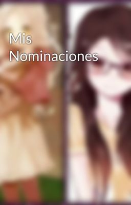 Mis Nominaciones