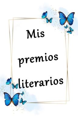 Mis premios literarios