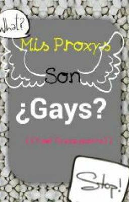 Mis Proxys son... ¿Gays? ((Yaoi y Yuri Creepypasta))