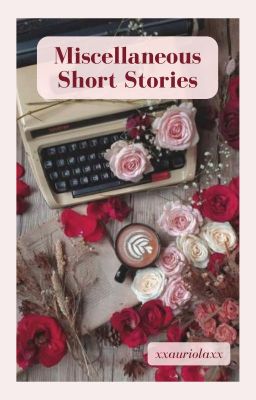 Miscellaneous Short Stories