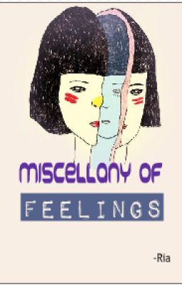 Miscellany Of Feelings