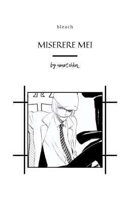 miserere mei - bleach one shots