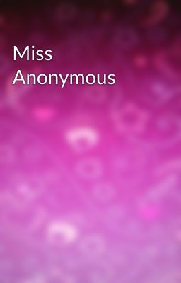 Miss Anonymous