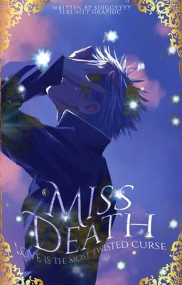 MISS DEATH {s. gojo}