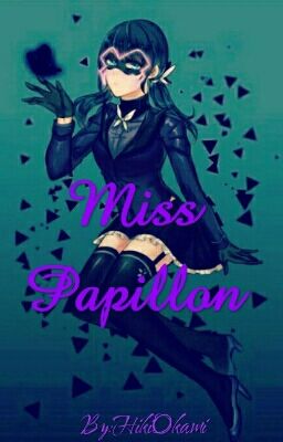 Miss Papillon [One-shot]