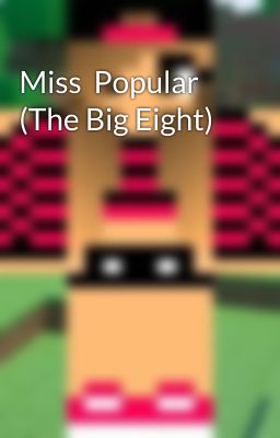 Miss  Popular (The Big Eight)