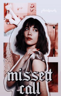 MISSED CALL ━ LUCAS JADE ZUMANN