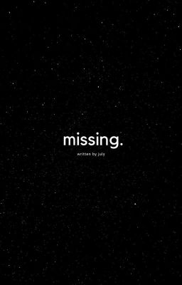 missing. 