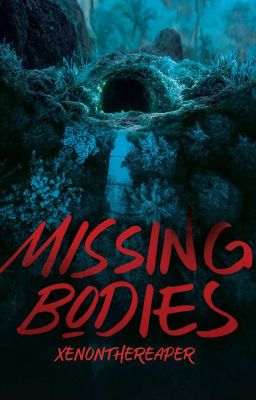 Missing Bodies [PUBLISHED UNDER LIB]