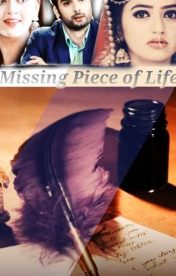 Missing Piece of Life...( Unedited)