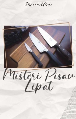 Misteri Pisau Lipat [Cerpen]