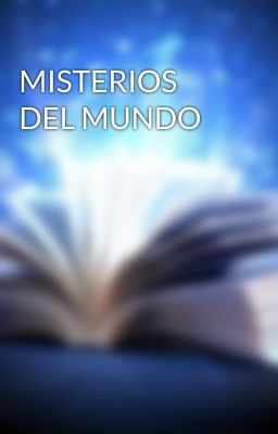 MISTERIOS DEL MUNDO