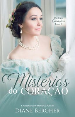 Mistérios do Coração - Duologia Corações, 02 *AMOSTRA*