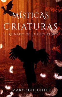 Místicas Criaturas. El Reinado de la Oscuridad