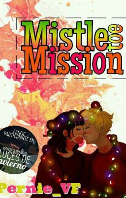 Mistletoe Mission #Lucesdeinvierno