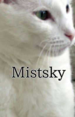 Mistysky : Warrior Cats Fanfiction