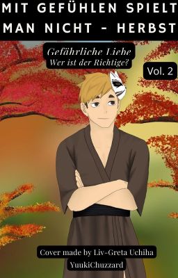 Mit Gefühlen spielt man nicht - Herbst Vol 2