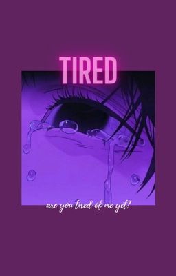 mitake | tired