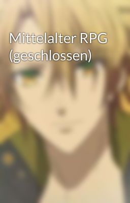 Mittelalter RPG (geschlossen) 