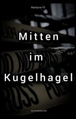 Mitten im Kugelhagel ||MacGyver FF