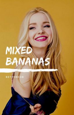 Mixed Bananas [H.S]