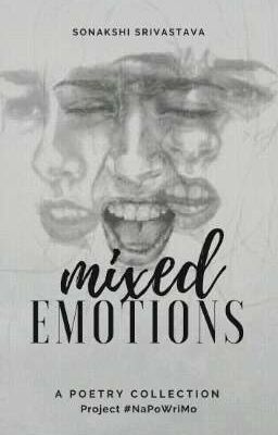 Mixed Emotions (#NaPoWriMo) (✔)