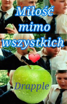 Miłość mimo wszystkich || Drapple