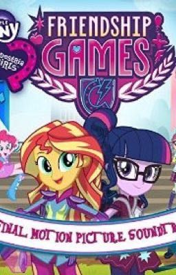 MLP EQUESTRIA GIRLS FRIENDSHIP GAMES OFFICIAL SOUNDTRACK BY LEGACY RECORDINGS