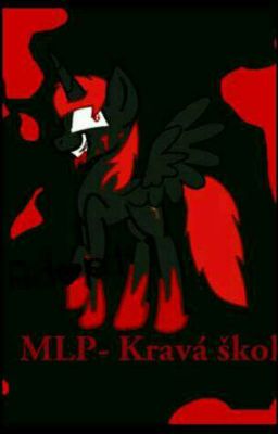 MLP-krvavá škola