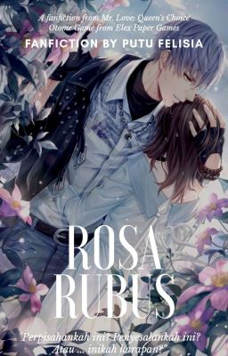 [ MLQC ] Rosa Rubus (Fanfiction)