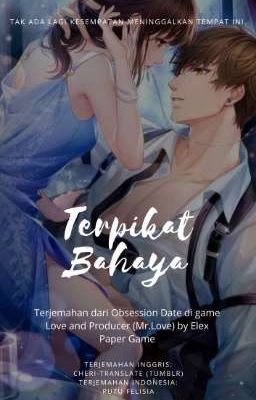 [ MLQC ] Terpikat Bahaya - Terjemahan Indonesia