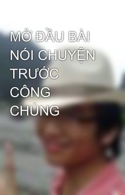 MỞ ĐẦU BÀI NÓI CHUYỆN TRƯỚC CÔNG CHÚNG