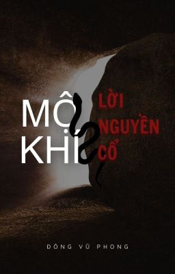 Mộ Khí - Lời Nguyền Cổ