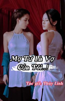  Mợ Tư Là Vợ Của Tôi