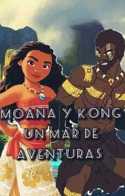 Moana y Kong un mar de aventuras