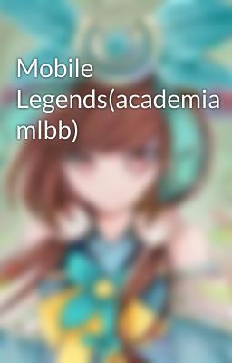 Mobile Legends(academia mlbb)