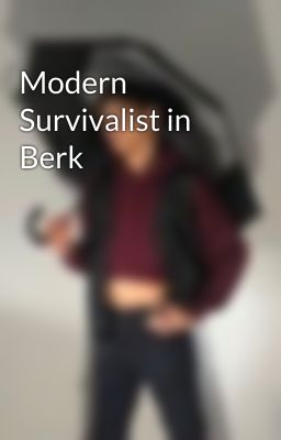 Modern Survivalist in Berk 