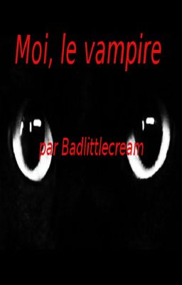 Moi, le vampire